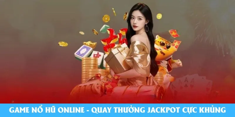 Game nổ hũ Online